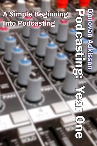 Cover of Podcasting: Year One